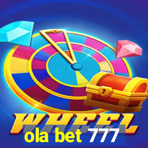 ola bet 777